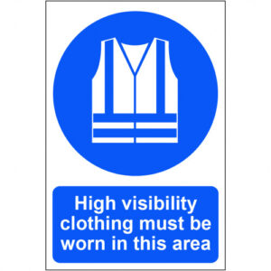 IB1640 | HiVis Must Be Worn In This Sign S/AS Rigid PVC